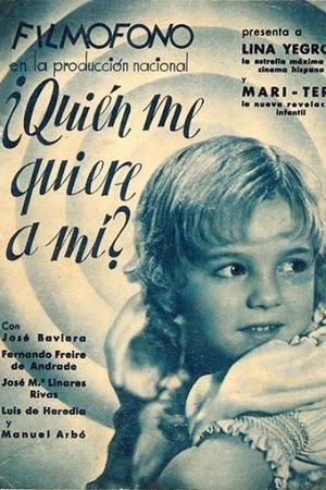 ¿Quién me quiere a mí?'s poster