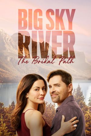 Big Sky River: The Bridal Path's poster