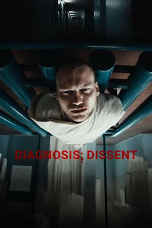 Diagnosis: Dissent's poster
