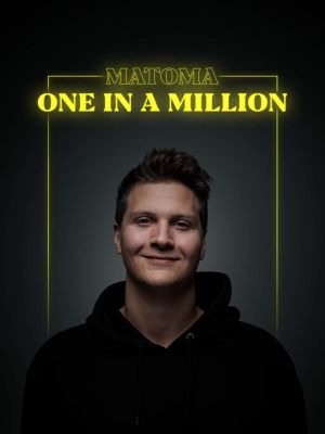 Matoma: One in a Million's poster