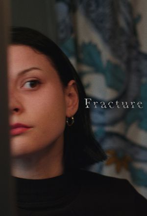 Fracture's poster