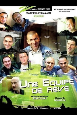 Une équipe de rêve/Zidane's Dream Team's poster