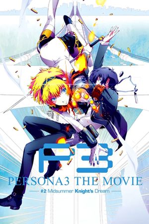 Persona3 the Movie #2 Midsummer Knight's Dream's poster