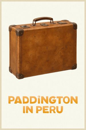 Paddington in Peru's poster