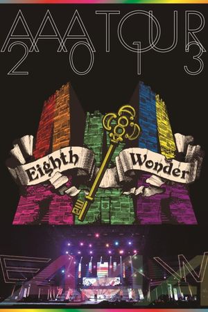 AAA TOUR 2013 Eighth Wonder's poster