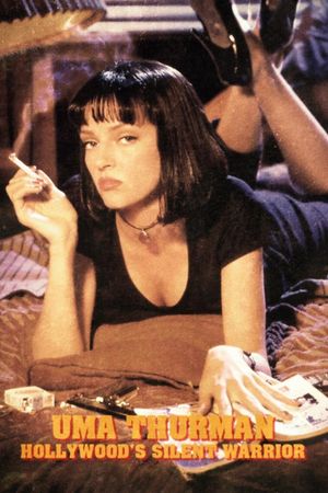 Uma Thurman - Die stille Kämpferin Hollywoods's poster
