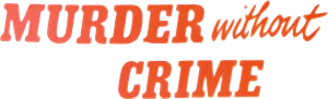 Murder Without Crime's poster