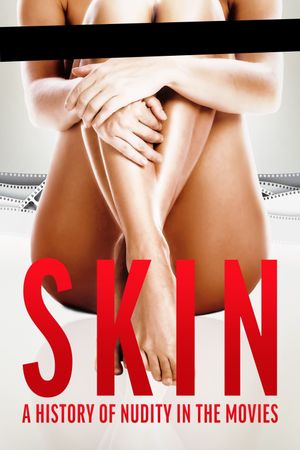 Skin: A History of Nudity in the Movies's poster