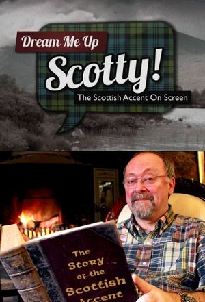 Dream Me Up Scotty!'s poster