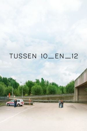 Between 10 and 12's poster