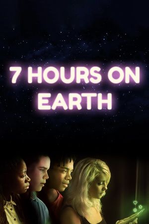 7 Hours on Earth's poster image
