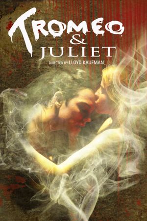 Tromeo and Juliet's poster