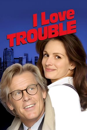 I Love Trouble's poster