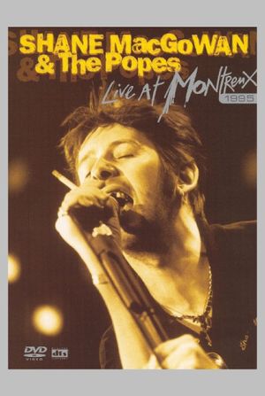 Shane MacGowan & The Popes: Live at Montreux 1995's poster