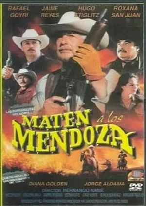 Maten a los Mendoza's poster