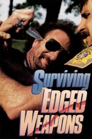 Surviving Edged Weapons's poster