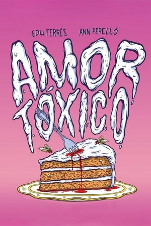 Amor tóxico's poster image