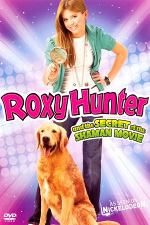 Roxy Hunter and the Secret of the Shaman's poster