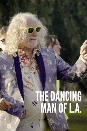 The Dancing Man of L.A.'s poster
