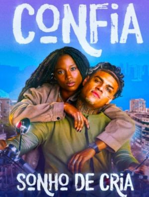 Confia - Sonho de Cria's poster
