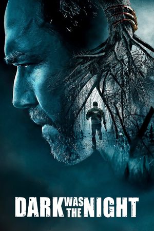 Dark Was the Night's poster