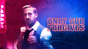 Only God Forgives's poster