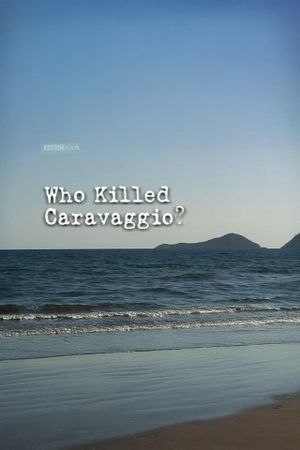 Who Killed Caravaggio?'s poster