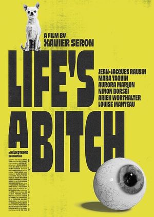 Life's a Bitch's poster