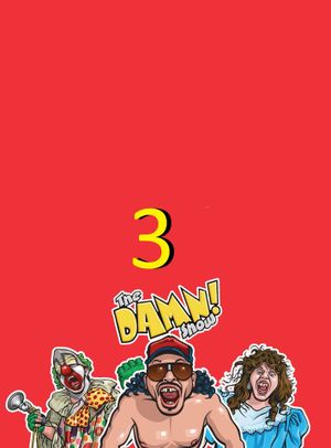 The Damn! Show : Vol. 3's poster