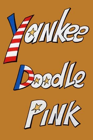 Yankee Doodle Pink's poster