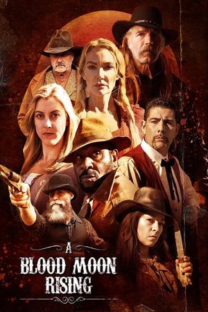 A Blood Moon Rising's poster