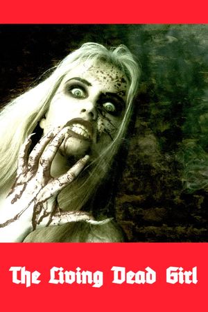 The Living Dead Girl's poster