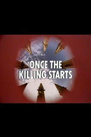 Once the Killing Starts's poster