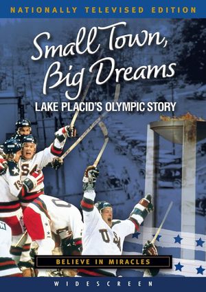 Small Town, Big Dreams: Lake Placid's Olympic Story's poster