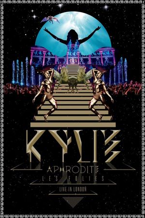 Kylie Minogue: Aphrodite Les Folies - Live in London's poster
