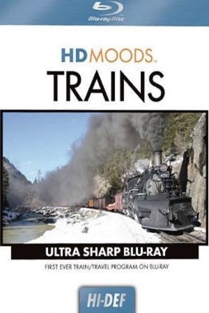 HD Moods: Trains's poster