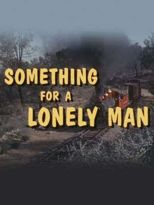 Something for a Lonely Man's poster