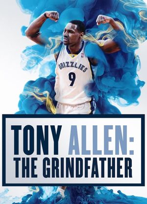 Tony Allen: The Grindfather's poster