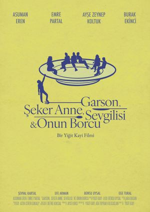 Garson, Şeker Anne, Sevgilisi & Onun Borcu's poster