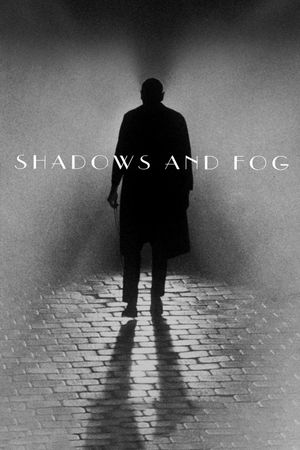 Shadows and Fog's poster image