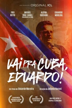 Vai Pra Cuba, Eduardo!'s poster