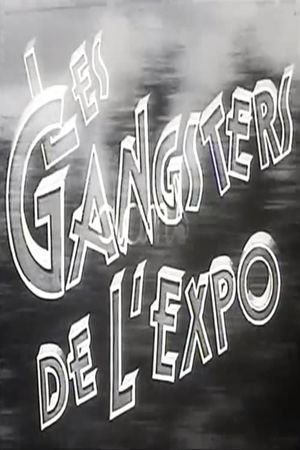 Les gangsters de l'expo's poster