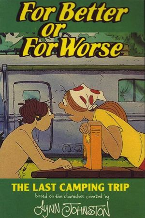 For Better or for Worse: The Last Camping Trip's poster