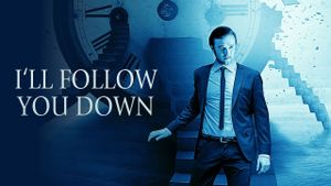 I'll Follow You Down's poster