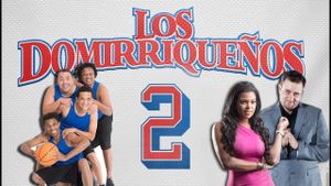 Los Domirriqueños 2's poster