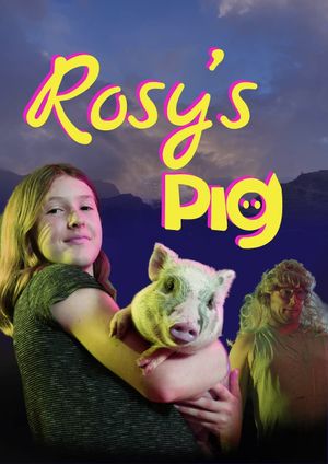 Rosy’s Pig's poster