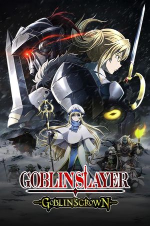 Goblin Slayer: Goblin's Crown's poster