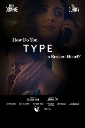 How Do You Type a Broken Heart's poster