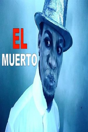 El Muerto's poster