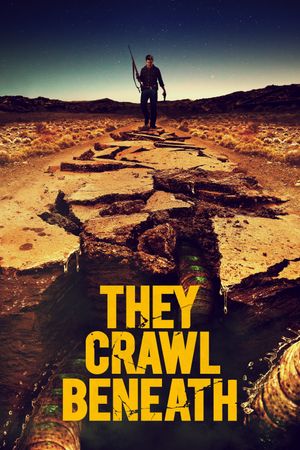 They Crawl Beneath's poster
